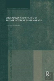 Breakdown And Change Of Private Interest Governments