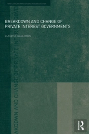 Breakdown And Change Of Private Interest Governments