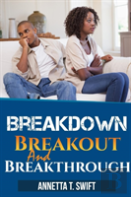 Breakdown, Breakout And Breakthrough