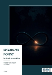 Breakdown Monday : Lundi Noir, Écrans Éteints