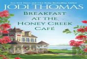 Breakfast At The Honey Creek Cafe