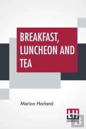 Breakfast, Luncheon And Tea