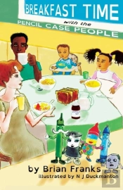Breakfast Time With The Pencil Case People