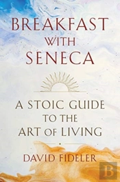 Breakfast With Seneca