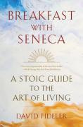 Breakfast With Seneca
