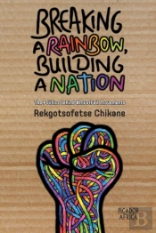 Breaking A Rainbow, Building A Nation