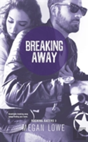 Breaking Away