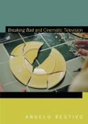 Breaking Bad And Cinematic Television