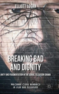Breaking Bad And Dignity