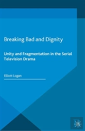 Breaking Bad And Dignity