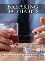 Breaking Bad Habits
