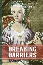 Breaking Barriers: A Novel Based On The