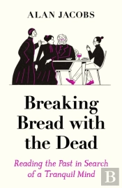 Breaking Bread With The Dead