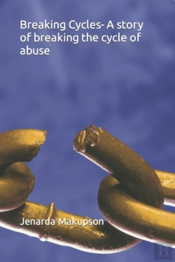 Bertrand.pt - Breaking Cycles- A Story Of Breaking The Cycle Of Abuse