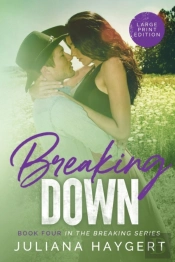 Breaking Down (Large Print)