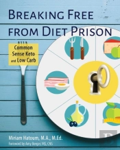 Breaking Free From Diet Prison