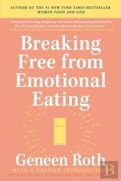 Breaking Free From Emotional Eating