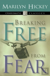 Breaking Free From Fear