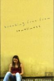 Breaking Free From Loneliness