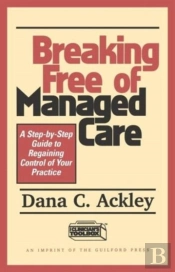Breaking Free Of Managed Care