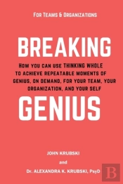 Breaking Genius - For Teams And Organizations