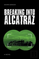 Breaking Into Alcatraz