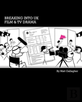 Breaking Into Uk Film And Tv Drama