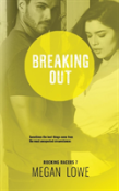 Breaking Out