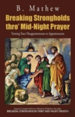 Bertrand.pt - Breaking Strongholds Thro' Mid-Night Prayer: Turning Your Disappointments To Appointments