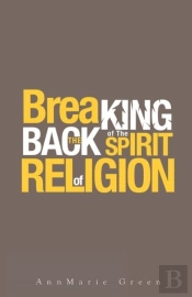 Breaking The Back Of The Spirit Of Relig