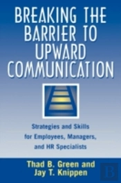 Breaking The Barrier To Upward Communication