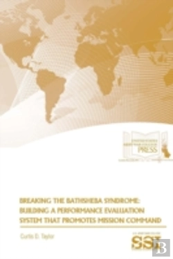 Bertrand.pt - Breaking The Bathsheba Syndrome: Building A Performance Evaluation System That Promotes Mission Command