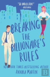 Breaking The Billionaire'S Rules