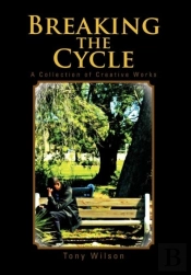 Breaking The Cycle: A Collection Of Crea