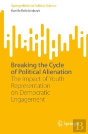 Breaking The Cycle Of Political Alienation