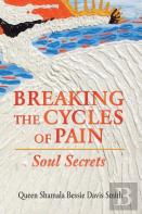 Breaking The Cycles Of Pain