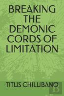 Breaking The Demonic Cords Of Limitation