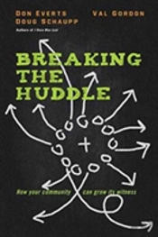 Breaking The Huddle Â€“ How Your Community Can Grow Its Witness