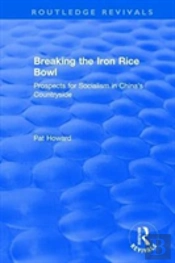 Breaking The Iron Rice Bowl