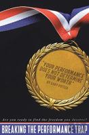 Breaking The Performance Trap