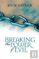 Breaking The Power Of Evil