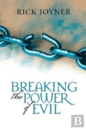 Breaking The Power Of Evil