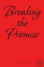 Breaking The Promise