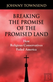 Breaking The Promise Of The Promised Land