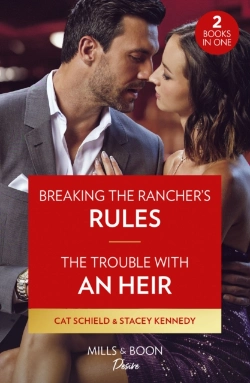Bertrand.pt - Breaking The Rancher'S Rules / The Trouble With An Heir Â€“ 2 Books In 1