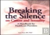 Breaking the Silence on Cancer and Sexuality
