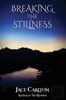 Breaking The Stillness