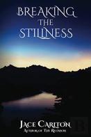 Breaking The Stillness