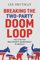 Breaking The Two-Party Doom Loop