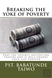 Breaking The Yoke Of Poverty